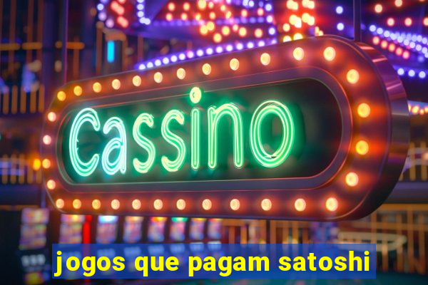 jogos que pagam satoshi